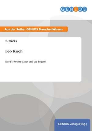 Leo Kirch de T. Trares