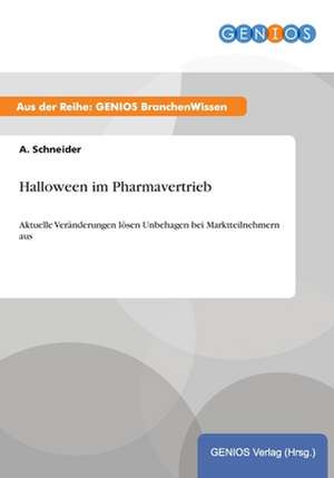 Halloween im Pharmavertrieb de A. Schneider