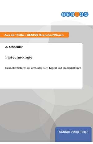 Biotechnologie de A. Schneider