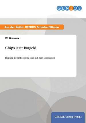 Chips statt Bargeld de W. Brauner