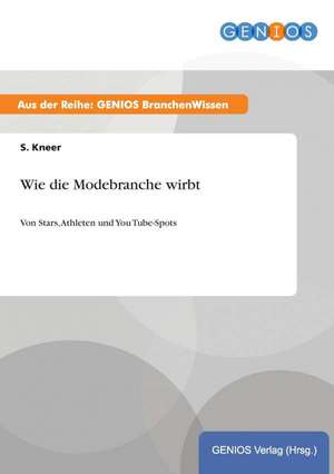 Wie die Modebranche wirbt de S. Kneer