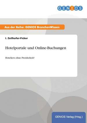 Hotelportale und Online-Buchungen de I. Zeilhofer-Ficker