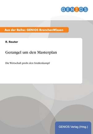 Gerangel um den Masterplan de R. Reuter