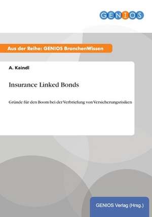 Insurance Linked Bonds de A. Kaindl