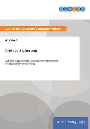 Ernteversicherung de A. Kaindl