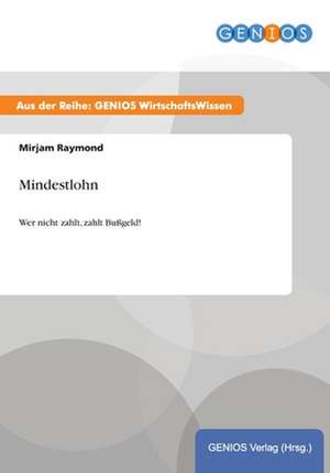 Mindestlohn de Mirjam Raymond