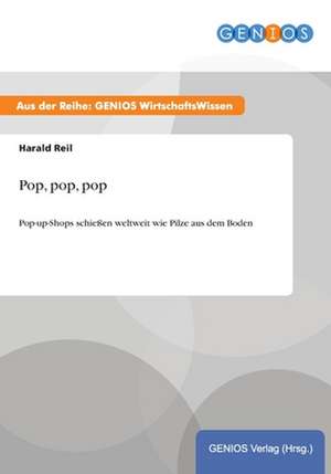 Pop, pop, pop de Harald Reil