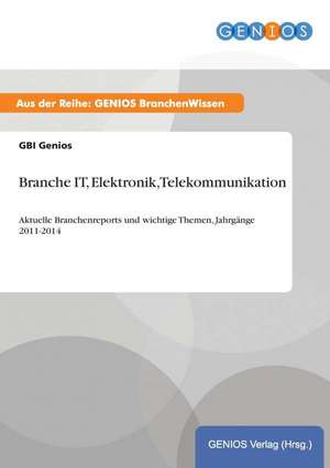 Branche IT, Elektronik, Telekommunikation de Gbi Genios