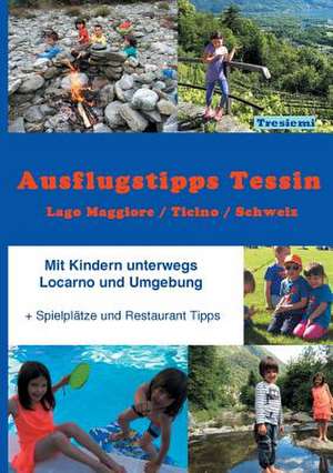 Ausflugstipps Tessin / Mit Kindern unterwegs / Lago Maggiore-CH de Nadja Tresiemi