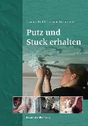 Putz und Stuck erhalten de Carmen Diehl