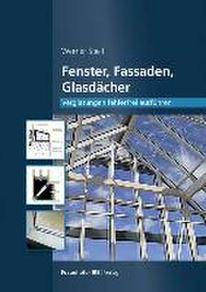 Fenster, Fassaden, Glasdächer de Werner Stiell