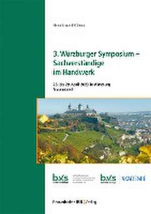 3. Würzburger Symposium - Sachverständige im Handwerk. de Martin Schauer