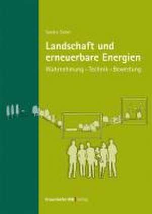 Landschaft und erneuerbare Energien de Sandra Sieber