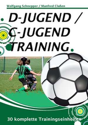 D-Jugend / C-Jugendtraining de Wolfgang Schnepper