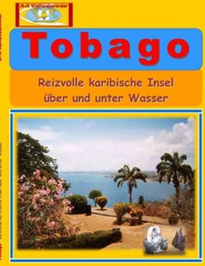 Tobago de A K Weltenbummler