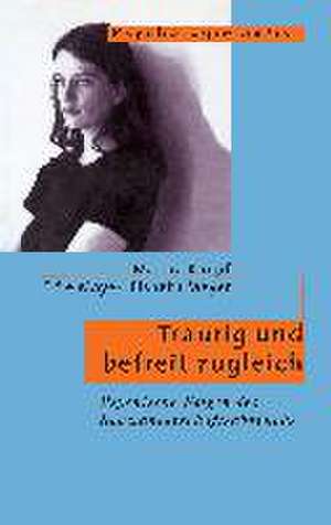 Traurig und befreit zugleich de Marina Knopf