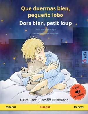 Que duermas bien, pequeño lobo - Dors bien, petit loup (español - francés) de Ulrich Renz