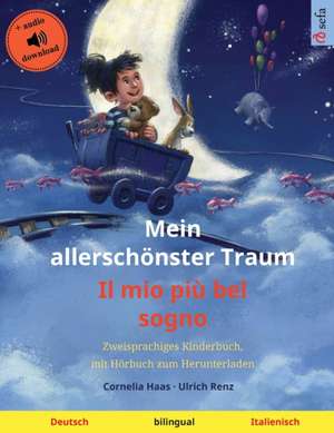 Mein allerschönster Traum - Il mio più bel sogno (Deutsch - Italienisch) de Ulrich Renz