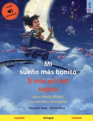 Mi sueño más bonito - Il mio più bel sogno (español - italiano) de Ulrich Renz