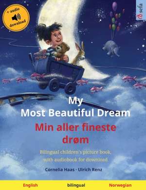 My Most Beautiful Dream - Min aller fineste drøm (English - Norwegian) de Ulrich Renz