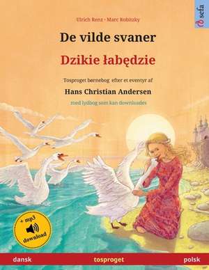 Renz, U: Vilde svaner - Dzikie ¿ab¿dzie (dansk - polsk)