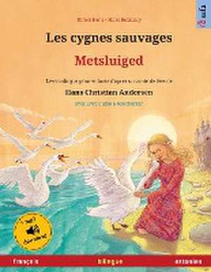 Les cygnes sauvages - Metsluiged (français - estonien) de Ulrich Renz