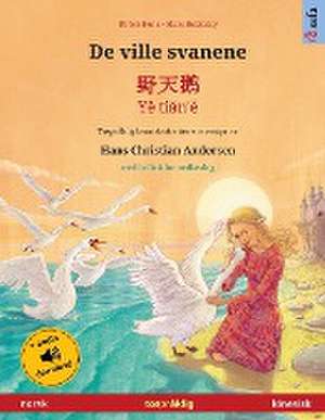 De ville svanene - ¿¿¿ - Y¿ ti¿n'é (norsk - kinesisk) de Ulrich Renz