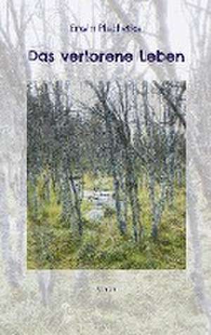 Das verlorene Leben de Erwin Plachetka