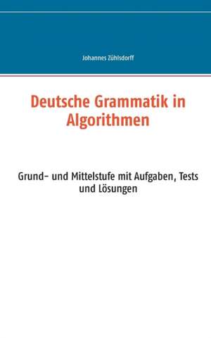 Deutsche Grammatik in Algorithmen de Johannes Zühlsdorff