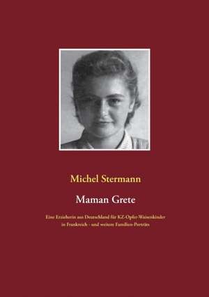 Maman Grete de Michel Stermann