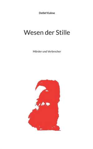 Wesen der Stille de Detlef Kahne