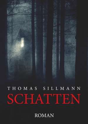 Schatten de Thomas Sillmann