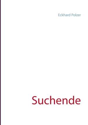 Suchende de Eckhard Polzer