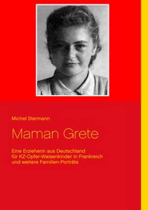 Maman Grete de Michel Stermann