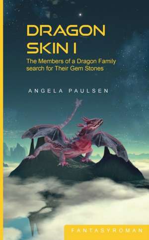 Dragon Skin I de Angela Paulsen