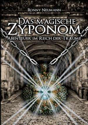 Das magische Zyponom de Ronny Neumann