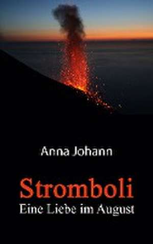 Stromboli de Anna Johann