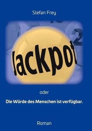 Jackpot de Stefan Frey