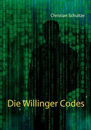 Die Willinger Codes de Christian Schultze