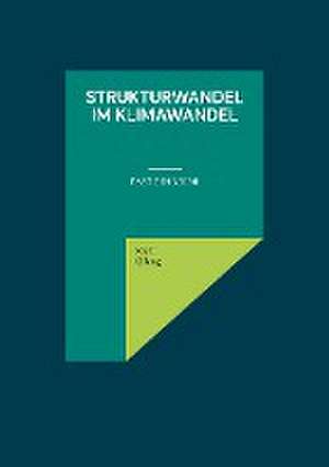 Strukturwandel im Klimawandel de Kurt Olzog