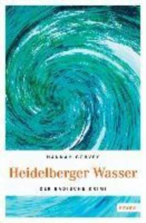 Heidelberger Wasser de Hannah Corvey