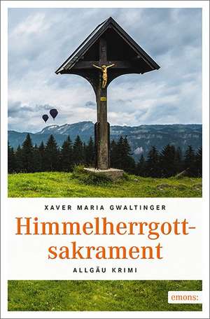 Himmelherrgottsakrament de Xaver Maria Gwaltinger