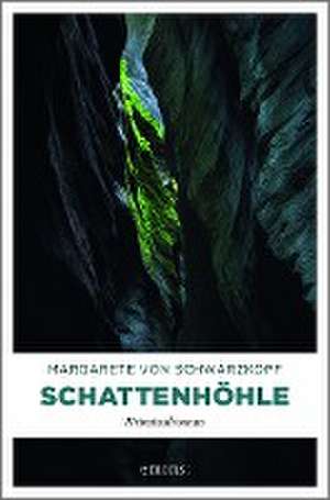 Schattenhöhle de Margarete von Schwarzkopf