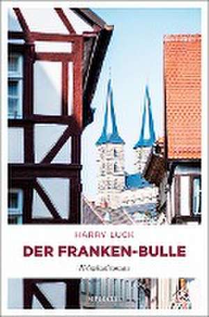 Der Franken-Bulle de Harry Luck