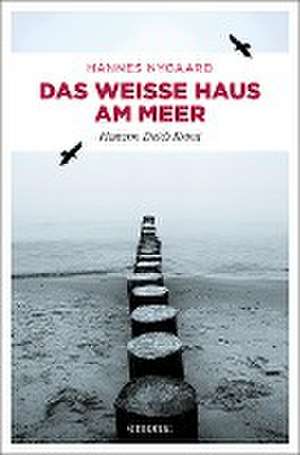 Das Weiße Haus am Meer de Hannes Nygaard