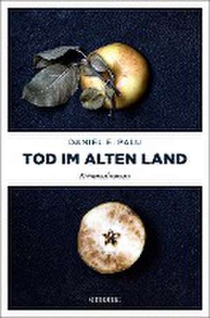 Tod im Alten Land de Daniel E. Palu