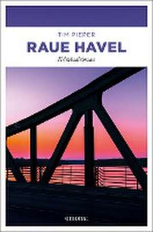 Raue Havel de Tim Pieper