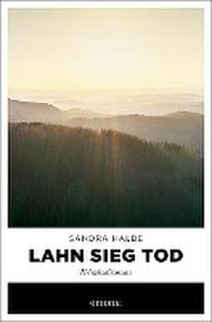 Lahn Sieg Tod de Sandra Halbe