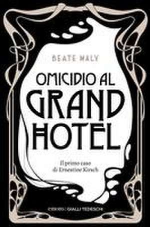 Omicidio al Grand Hotel de Phil Brutschi