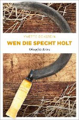 Wen die Specht holt de Yvette Eckstein